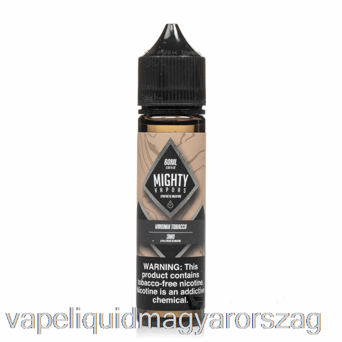 Virginia Dohány - Hatalmas Gőzök - 60ml 0mg Vape Toll
